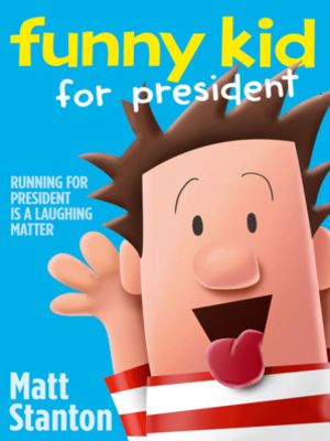 cover image of Funny Kid For President